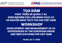 Tọa đàm “Phát triển và quản lý AI: kinh nghiệm của Liên minh châu Âu và khuyến nghị thực thi cho Việt Nam”